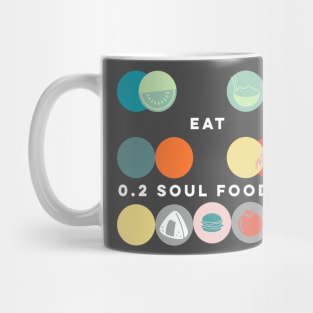 Eat Soul Food Mug